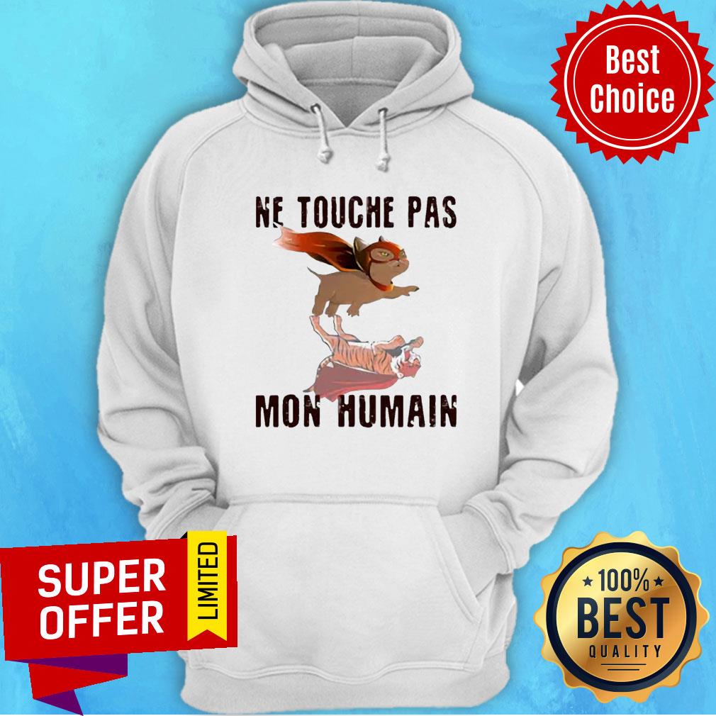 Awesome Ne Touche Pas Mon Humain Shirt