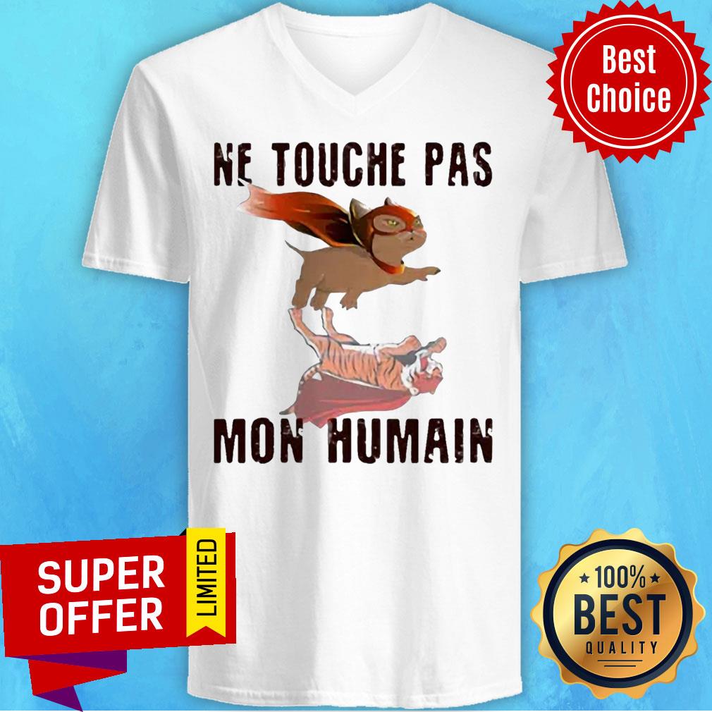 Awesome Ne Touche Pas Mon Humain Shirt