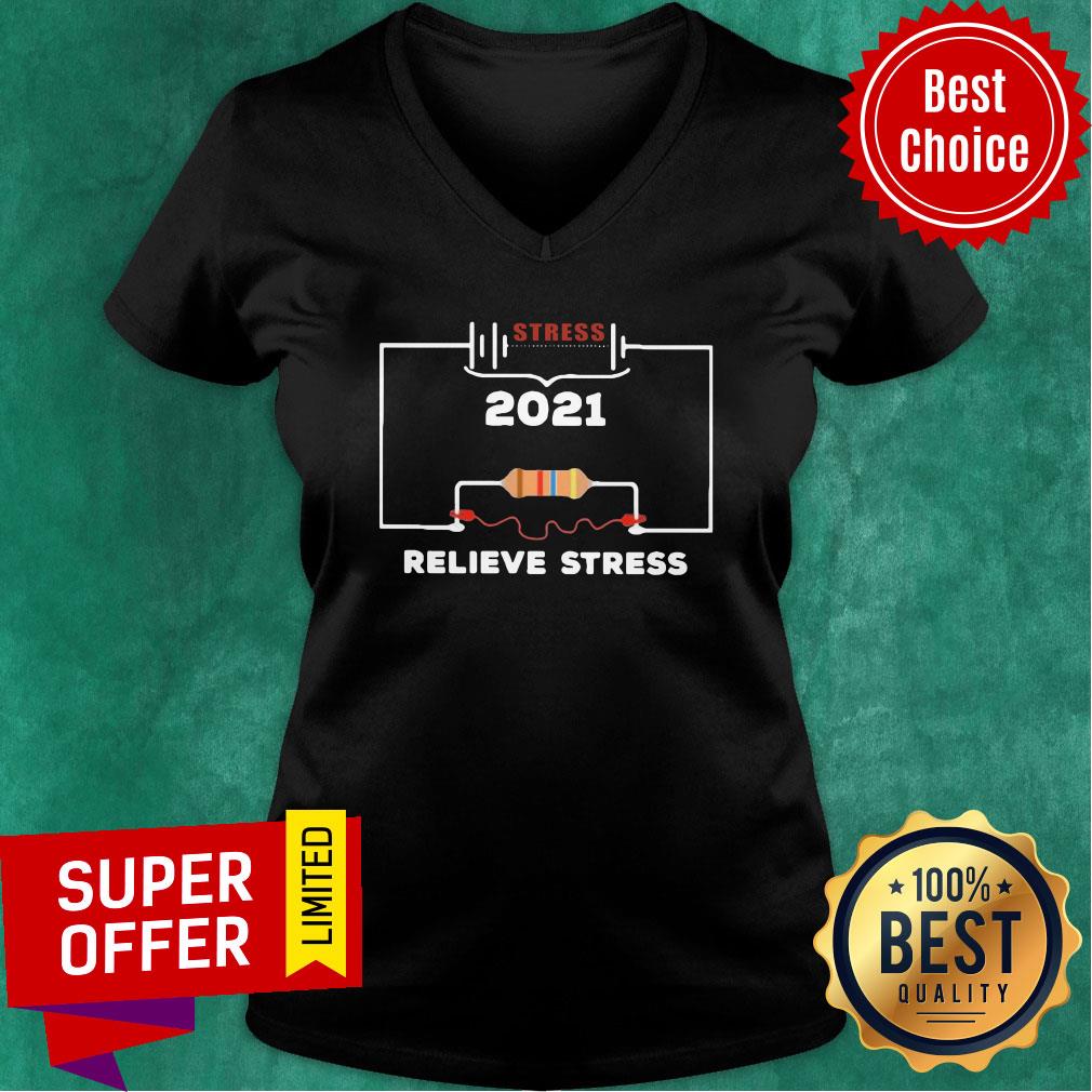 Awesome Stress 2021 Relieve Stress Shirt