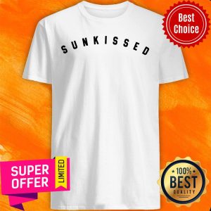 Awesome Sunkissed Shirt