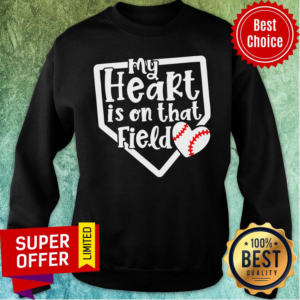 Baseball Softball My Heart In On That Field Shirt