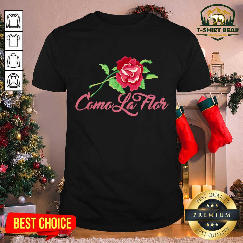 Beautiful Como La Flor Rose Shirt