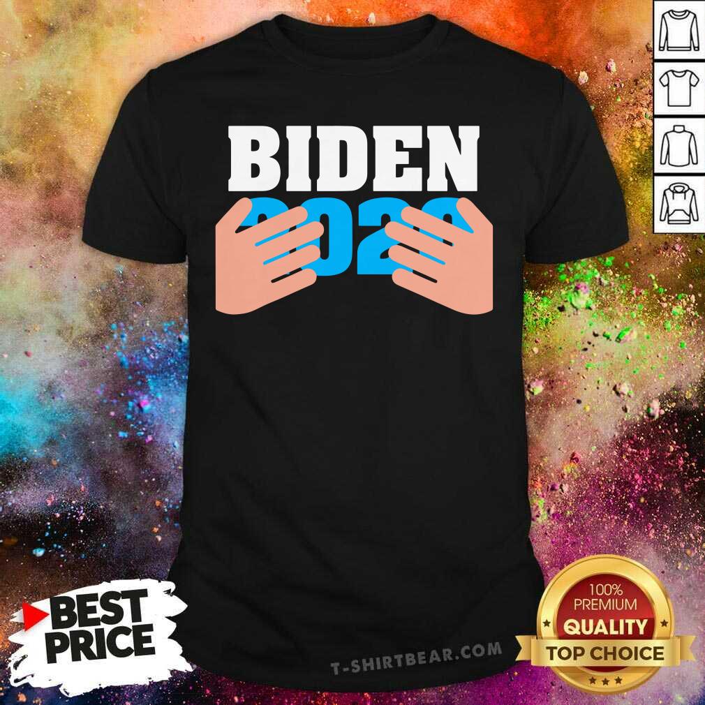Beautiful Joe Biden 2020 Hands Shirt