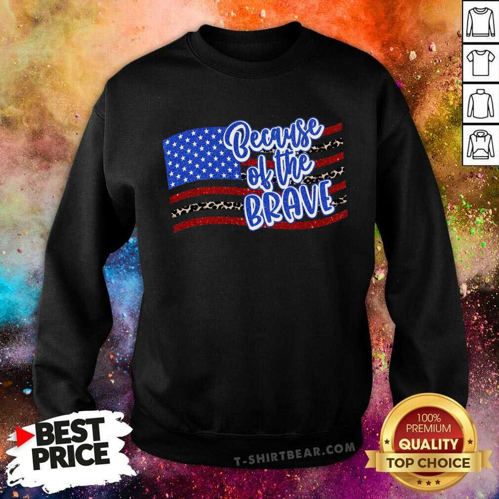 Because Of The Brave Transfer Shirt