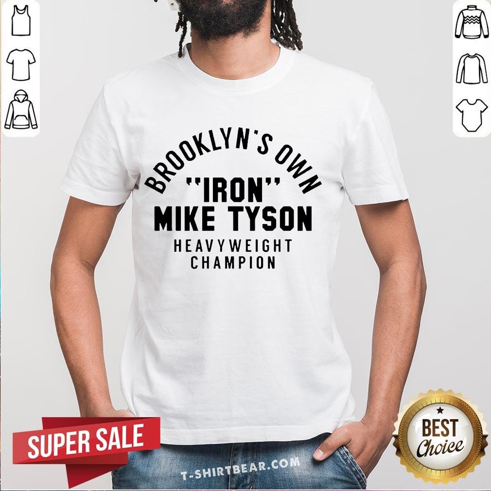 Brooklyn’s Own Iron Mike Tyson Heavyweight Champion Shirt