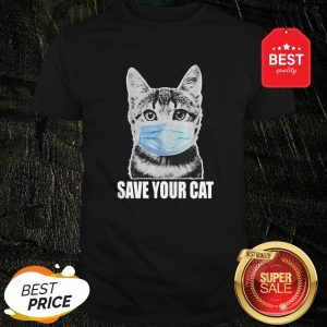 Nice Save Your Cat Coronavirus Shirt