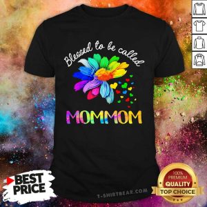 Blessed To Be Called Mommom Flower Shirt