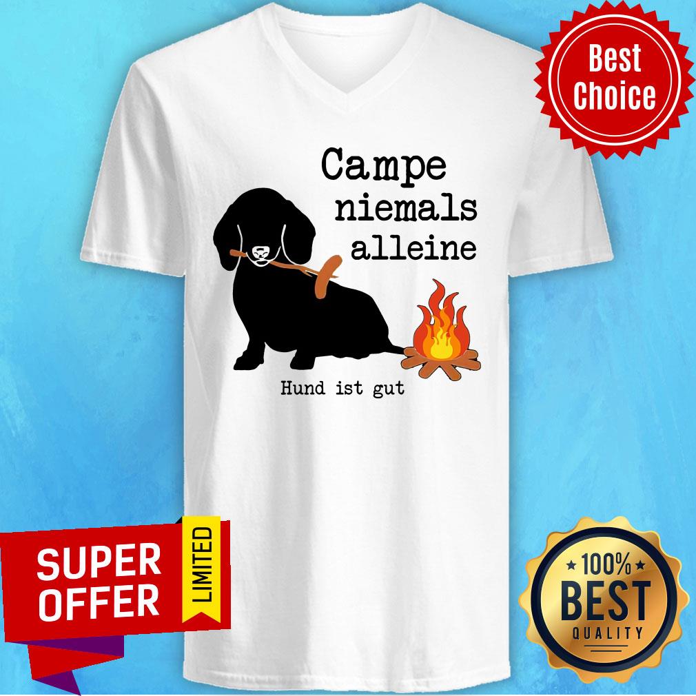 Campe Niemals Alleine Hund Ist Gut Shirt