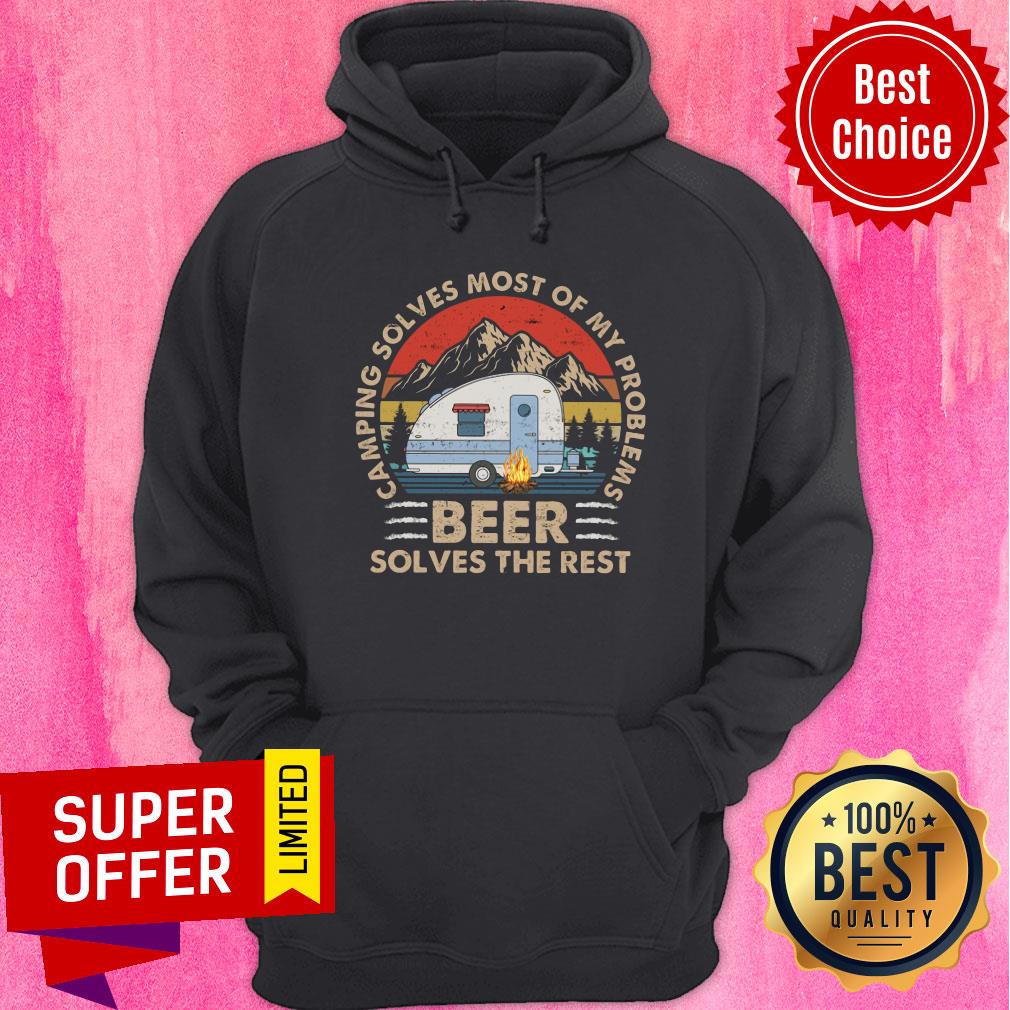 Camping Solves Most Of My Problems Beer Shirt