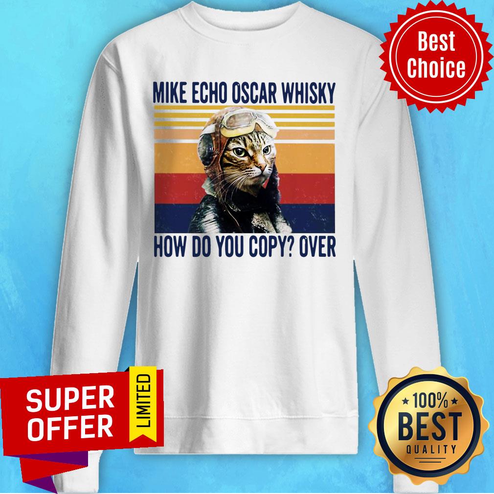 Cat Mike Echo Oscar Whisky How Do You Copy Over Vintage Shirt