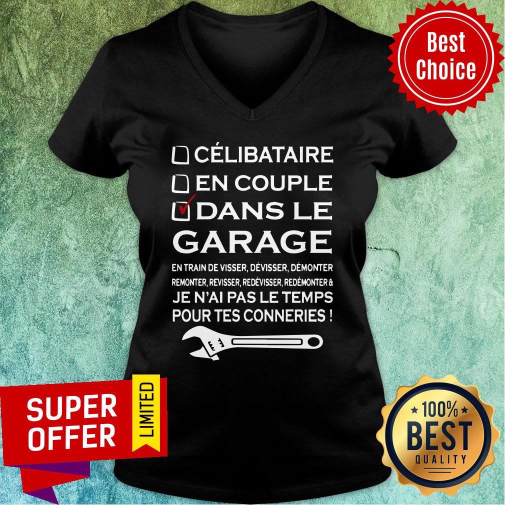 Celibataire En Couple Dans Le Garage Pour Tes Conneries Shirt