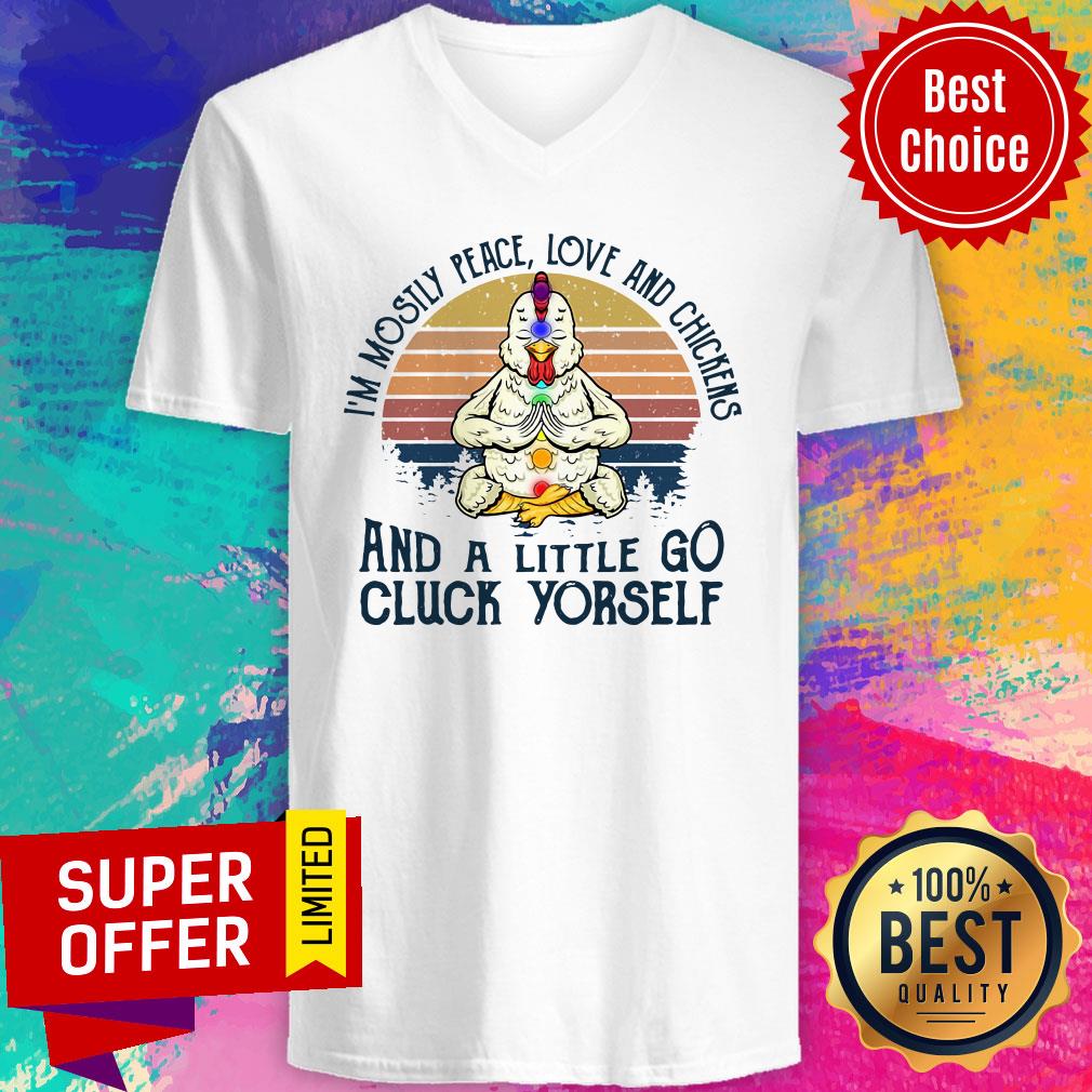 chickens-im-mostly-peace-love-and-chickens-and-a-little-go-cluck-yourself-vintage-retro-v-neck.jpg