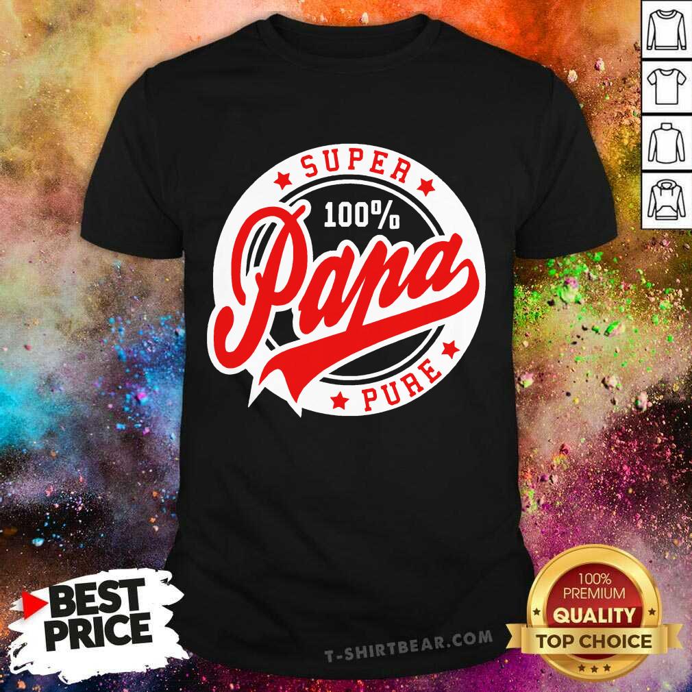 Cool Super Papa 100 Percent Pure Stars Seal Shirt