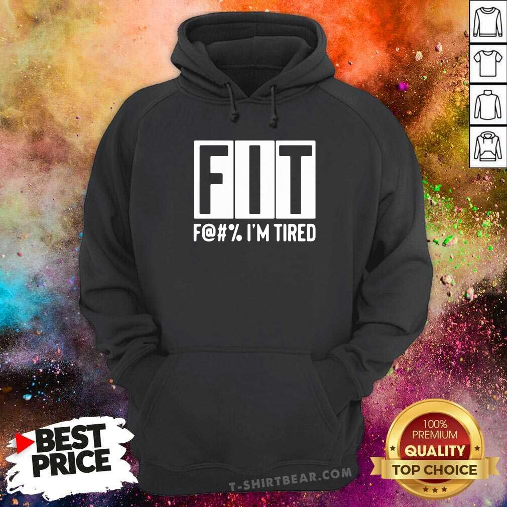 Cross Fit Im 5 Tired Shirt