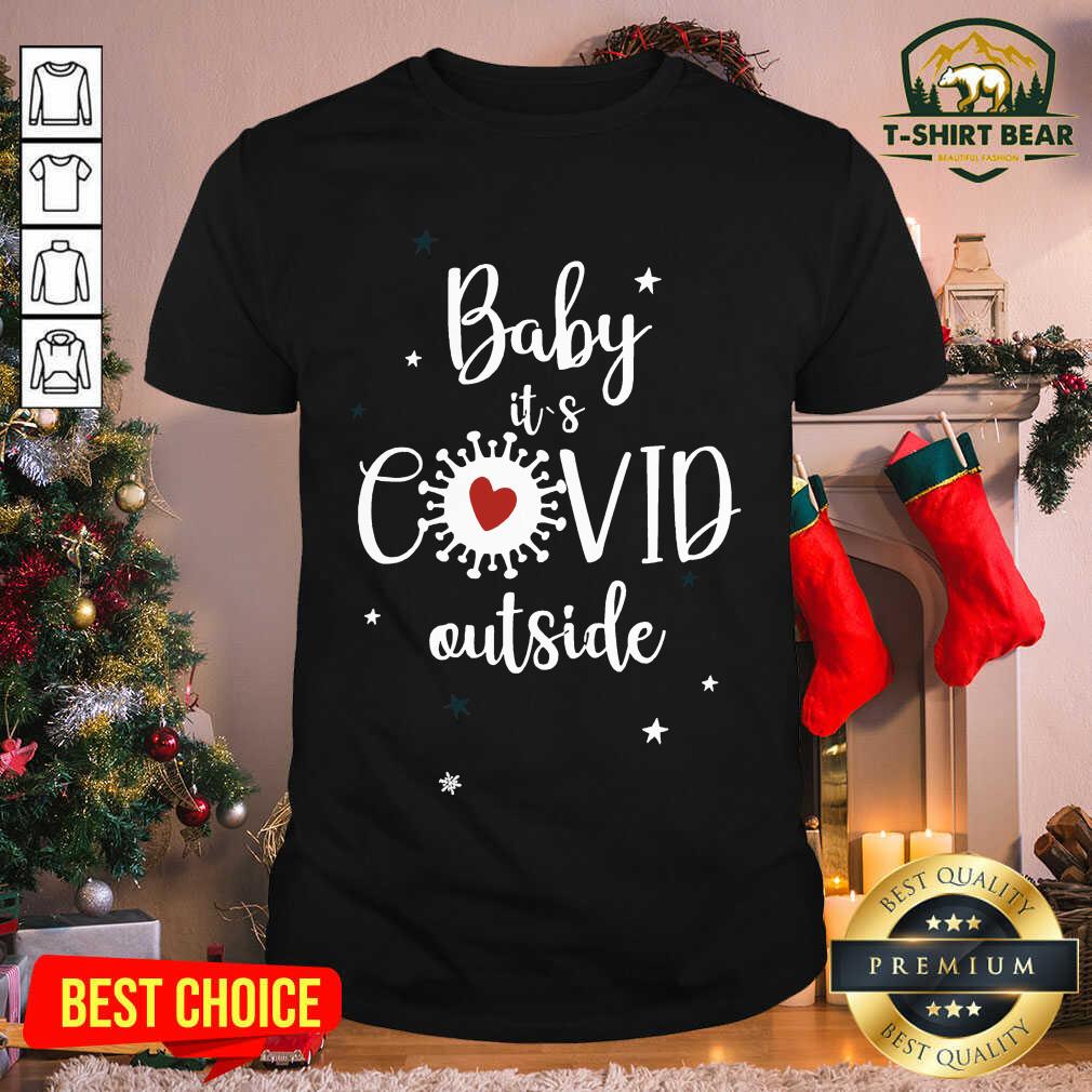 Cute Baby It's Covid Outside Heart Corona Virus Christmas Shirt