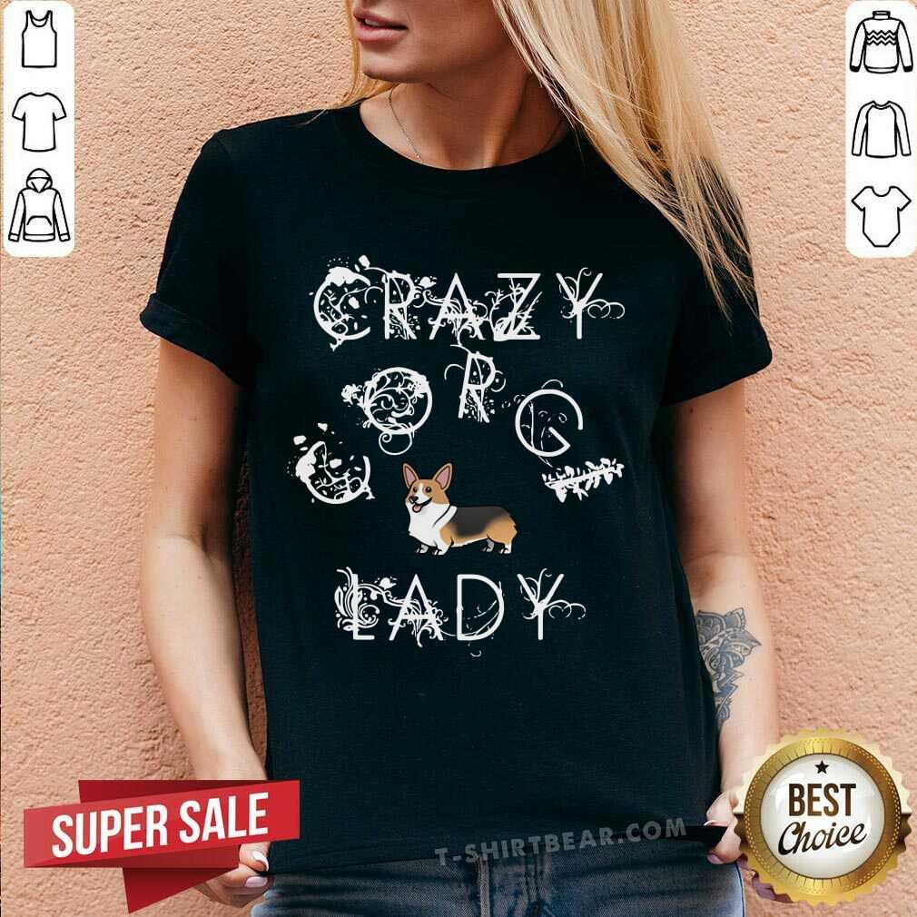 Cute Crazy Corgi Lady Shirt