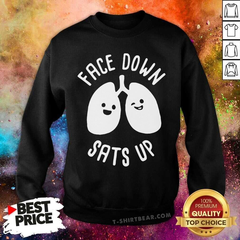 Cute Face Down Sats Up Shirt