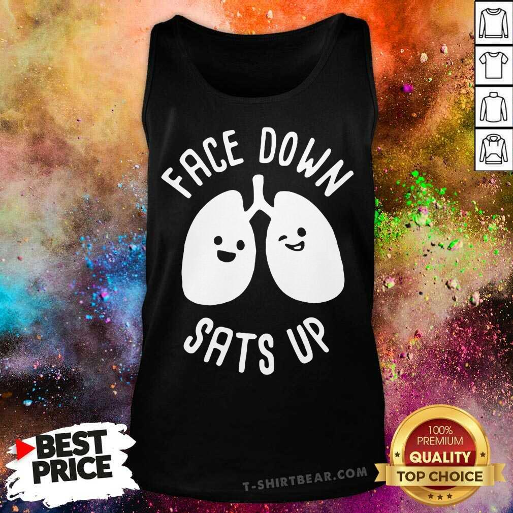 Cute Face Down Sats Up Shirt