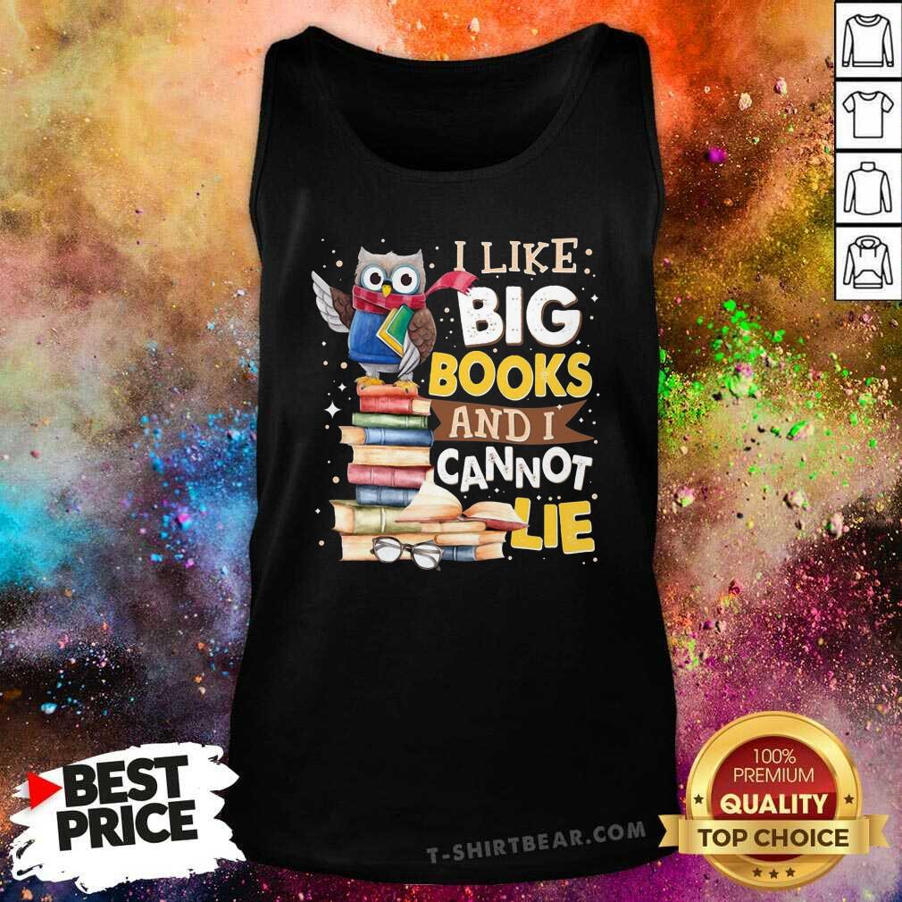 Cute I Like Big Books And I Cannot Lie Owl Shirt