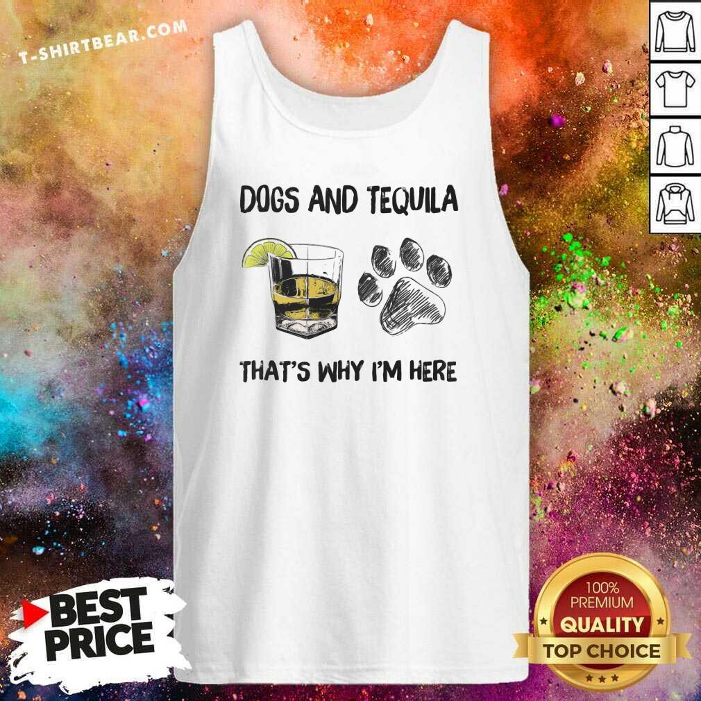 Cute Tequila And Dog That Is I Am Here Shirt