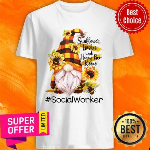 Dwarfs Sunflower Wishes And Honey Bee Kisses Social Worker Shirt