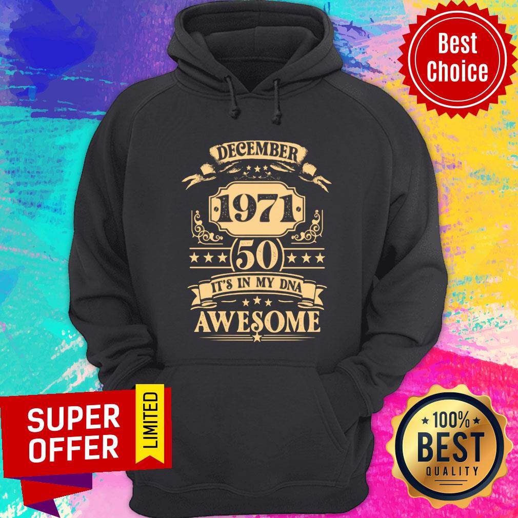 December 1971 50 It's In My DNA Awesome Retro Shirt