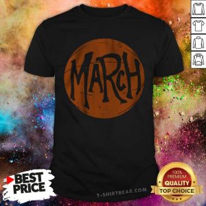 Official March Basketball College Basketball Shirt