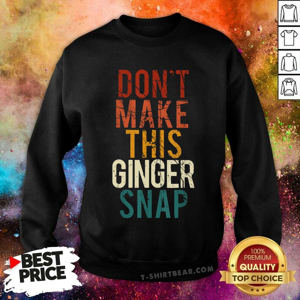 Do Not Make This Ginger Snap Vintage Shirt