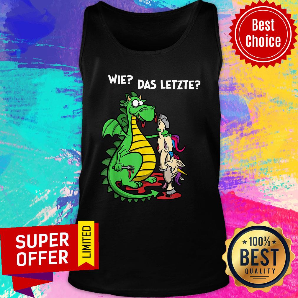 Dragon Eat Unicorn We Das Letzte Shirt