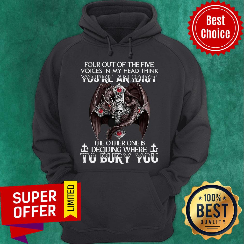 dragon-four-out-of-five-voices-in-my-head-think-youre-an-idiohoodie.jpg