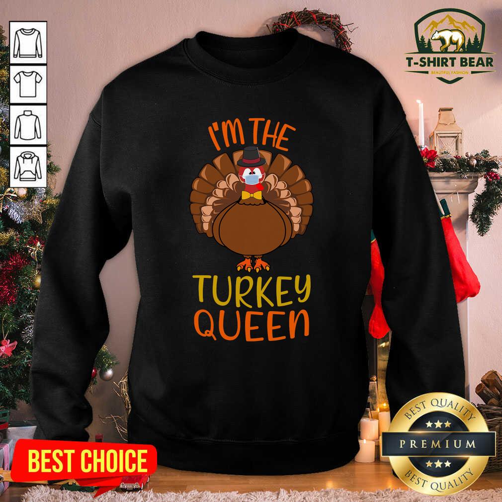 Funny I’m The Turkey Queen Wear Mask Happy Thanksgiving Shirt