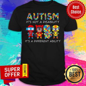 Official Autism It's Not A Disability It's A Different Ability Shirt