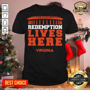 Original Redemption Lives Here Virginia Shirt