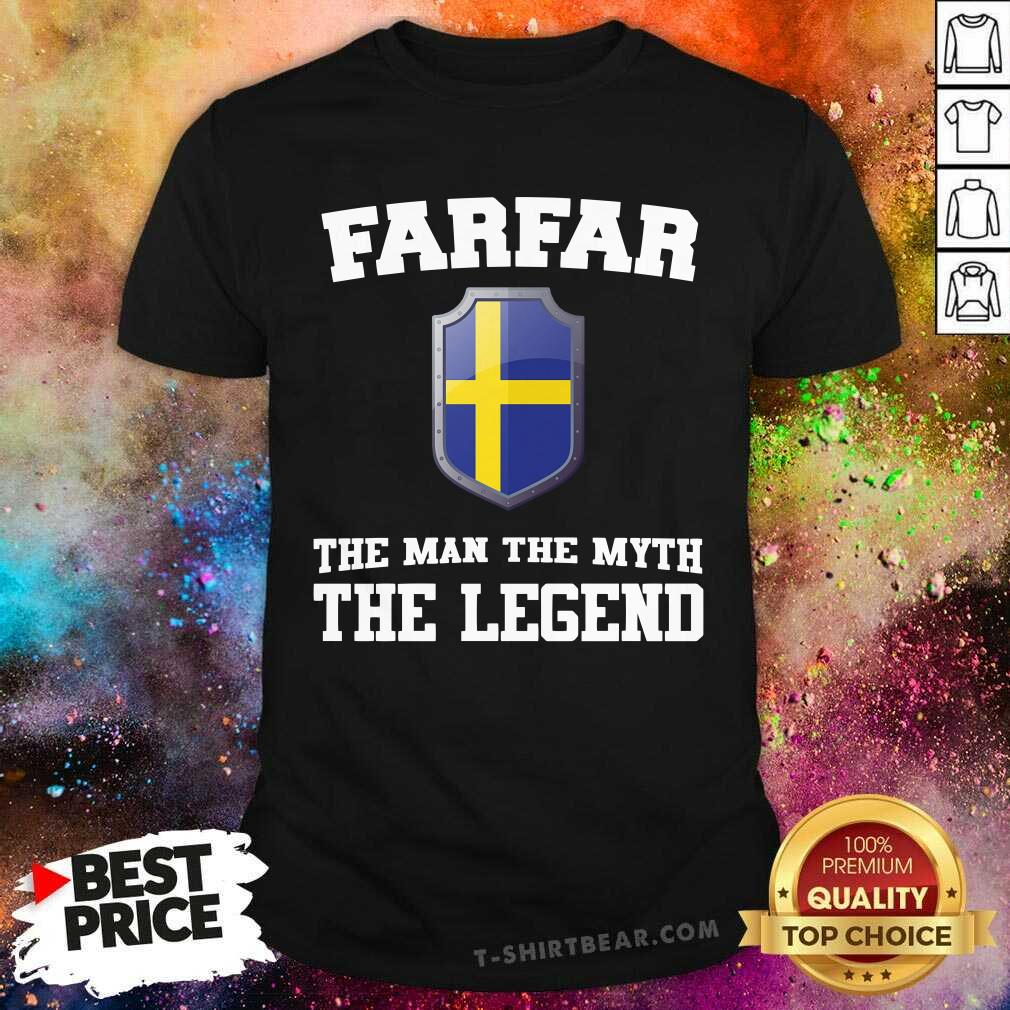 Farfar The Man The Myth The Legend Shirt