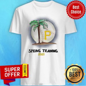 Awesome Pittsburgh Pirates MLB 2021 Spring Training 2021 Shirt