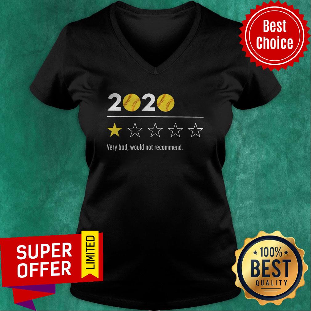 Funny 2020 Baseball Very Bad Would Not Recommend Shirt