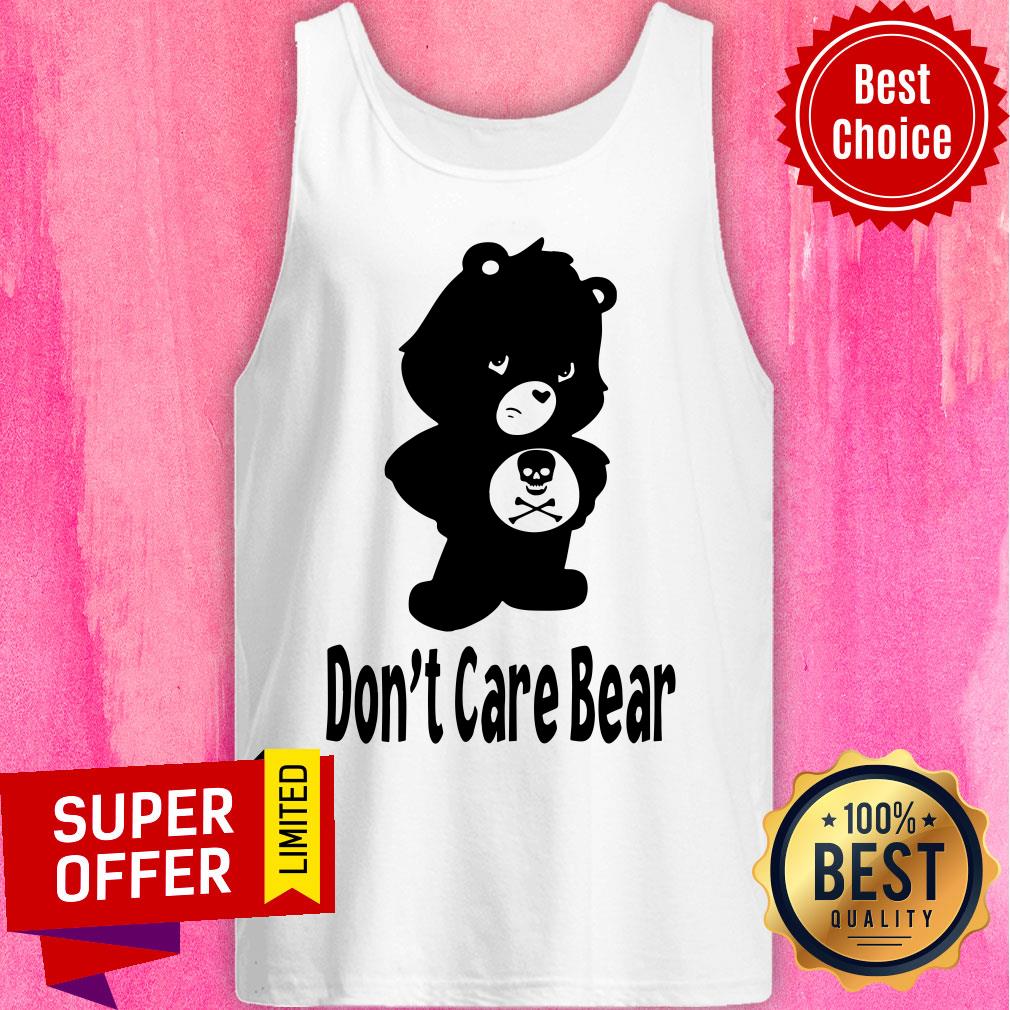 Funny Don’t Care Bear Shirt