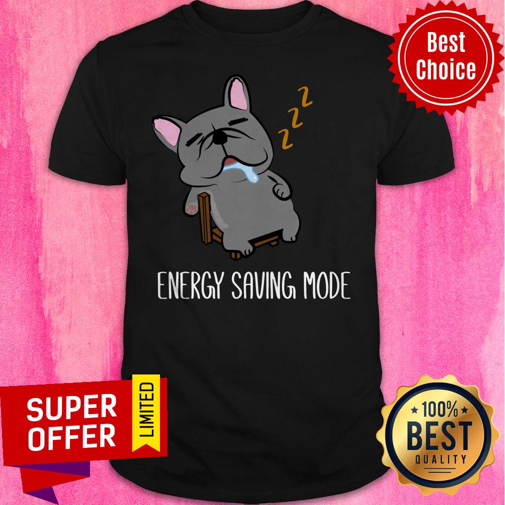 Funny Energy Saving Mode Sleeping French Bulldog Shirt