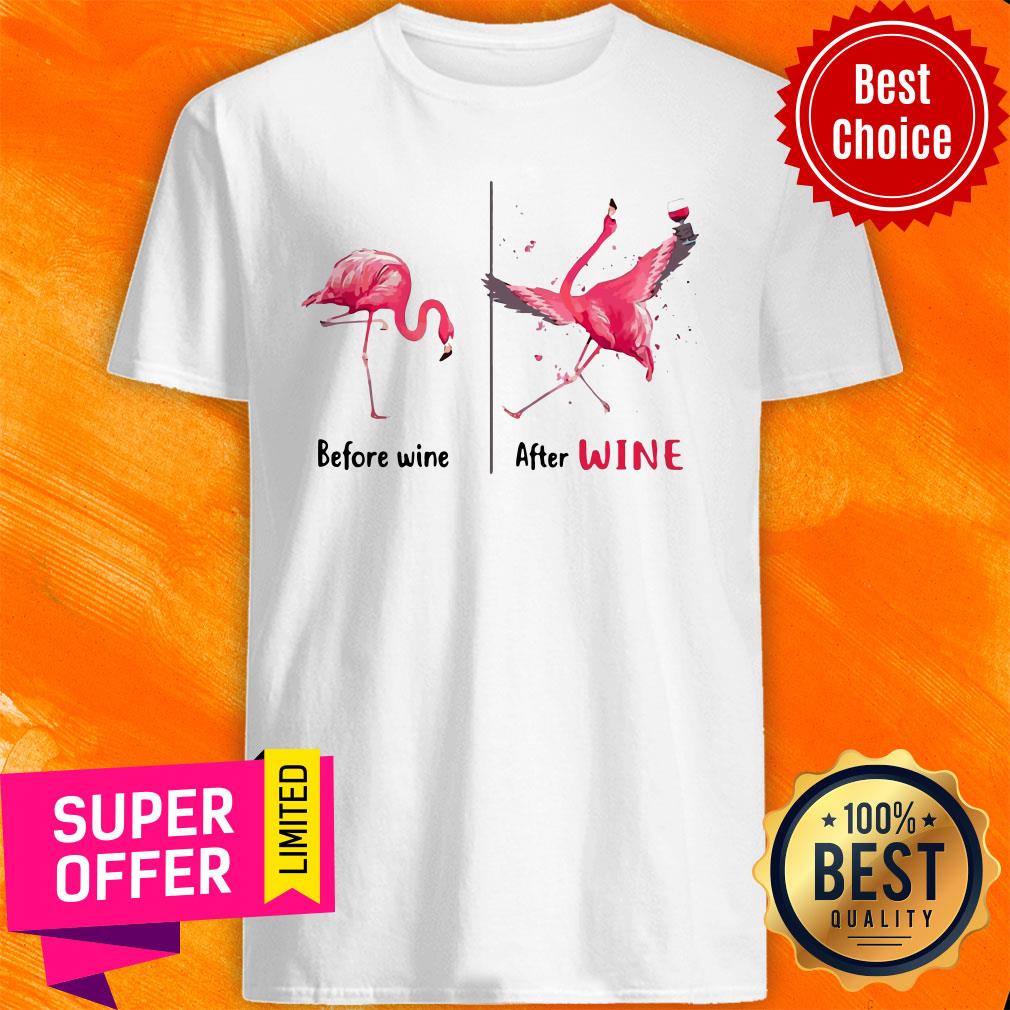 Funny Flamingo Wine Before Wine Shirt