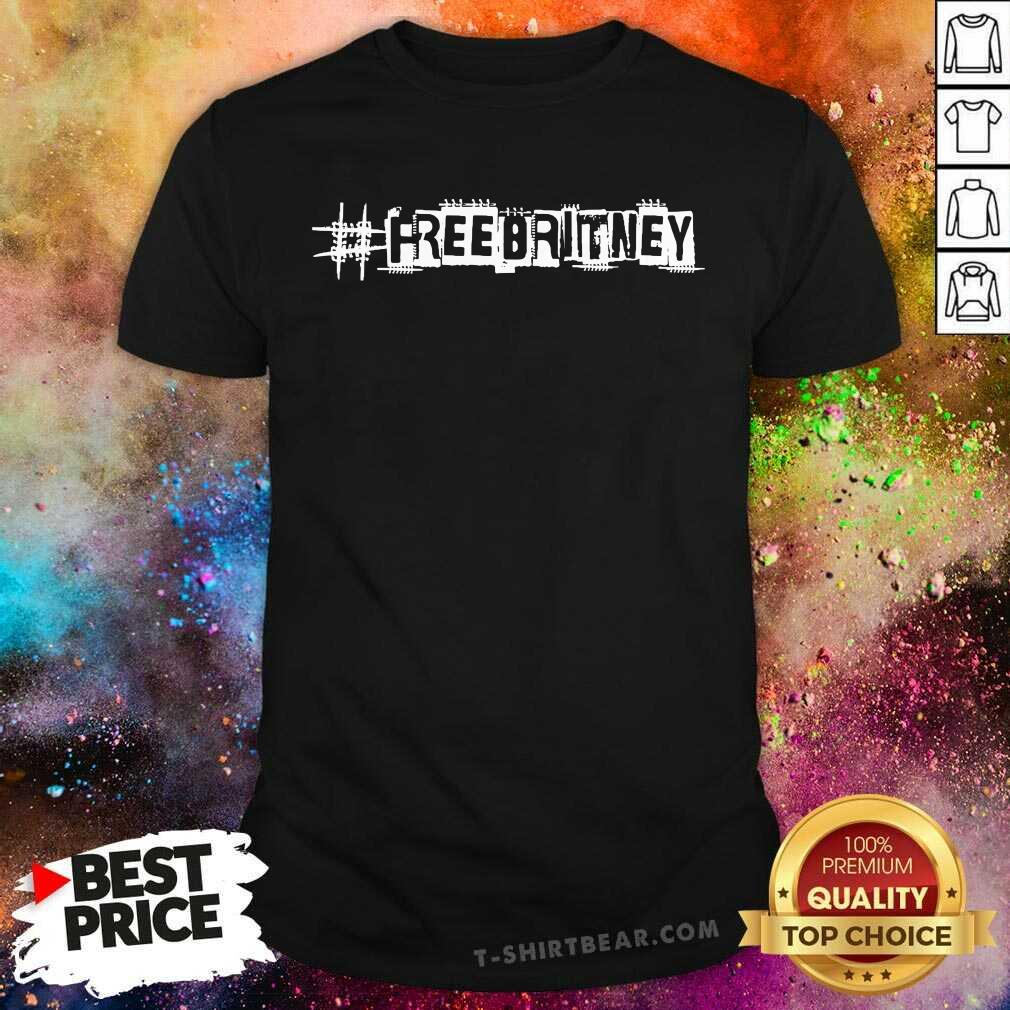 Funny Free Britney Letter Shirt