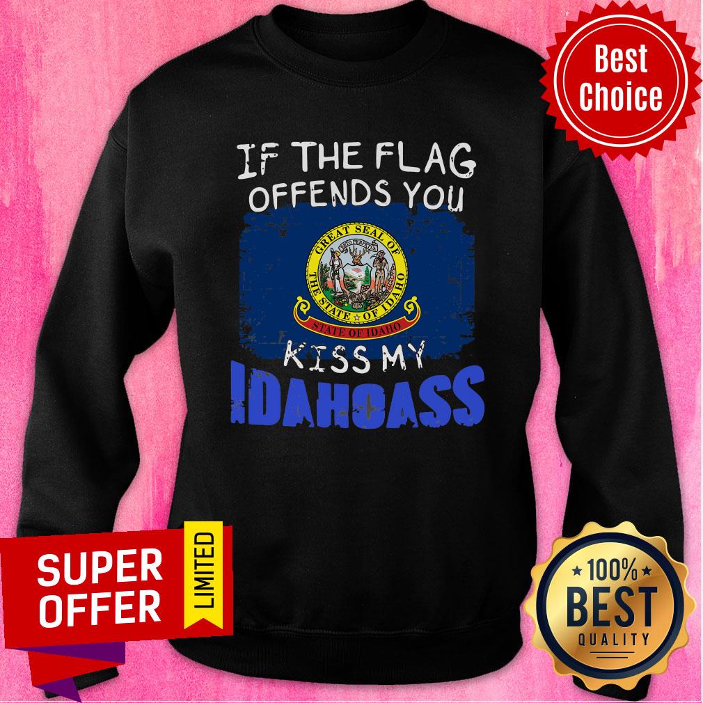 Funny If The Flag Offends You Kiss My Idaho Shirt