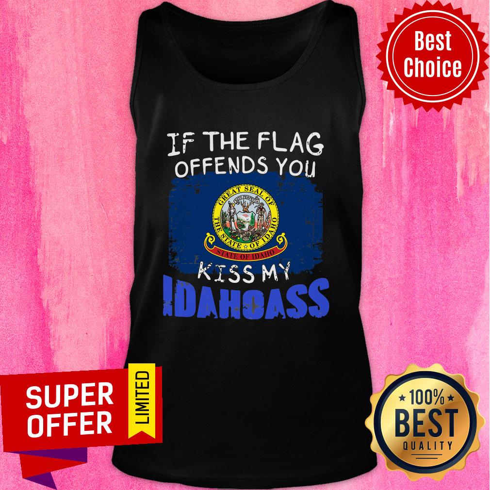 Funny If The Flag Offends You Kiss My Idaho Shirt
