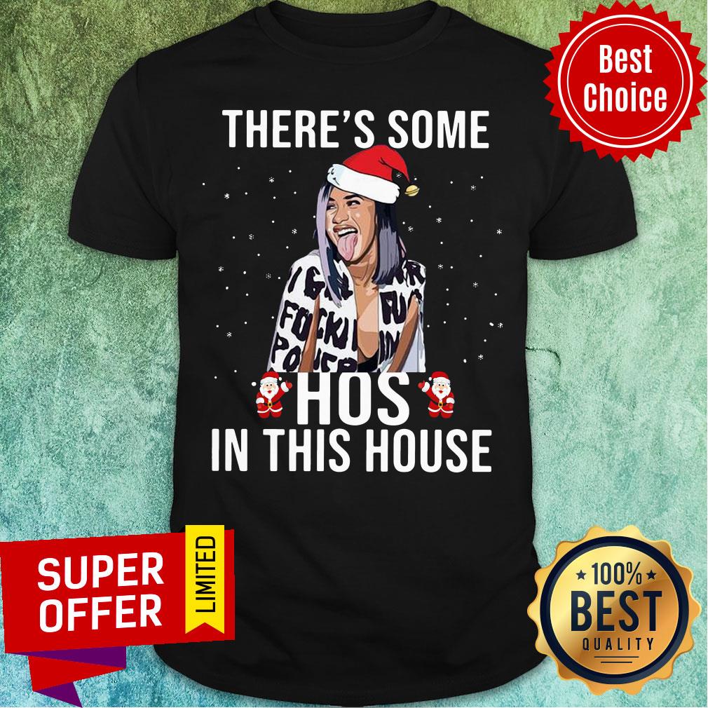 Funny Santa Cardi B There'S Some Hoes In This House Christmas Shirt