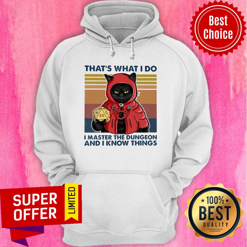 Funny That's What I Do I Master The Dungeon And I Know Things Shirt