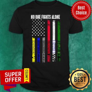 Top American Flag No one Fights Alone Shirt