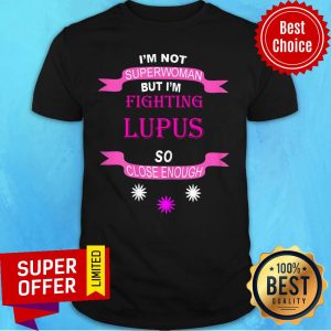 God Found Some Of The Strongest People And Made Them Lupus Women Shirt