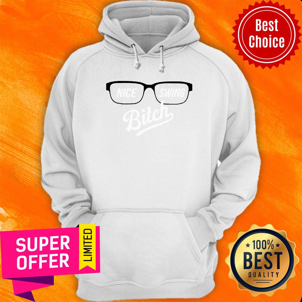 Glasses Joe Kelly Nice Swing Bitch Shirt