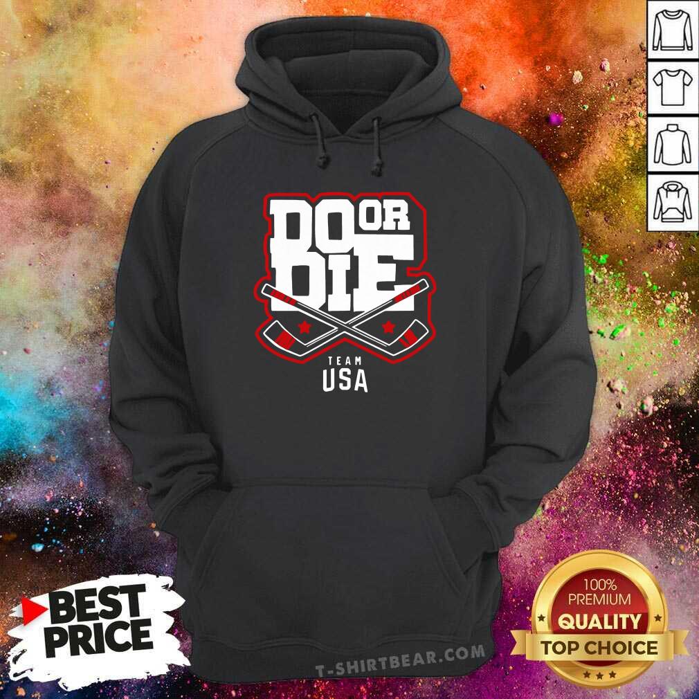 Good Do Or Die Team Usa Hockey Shirt