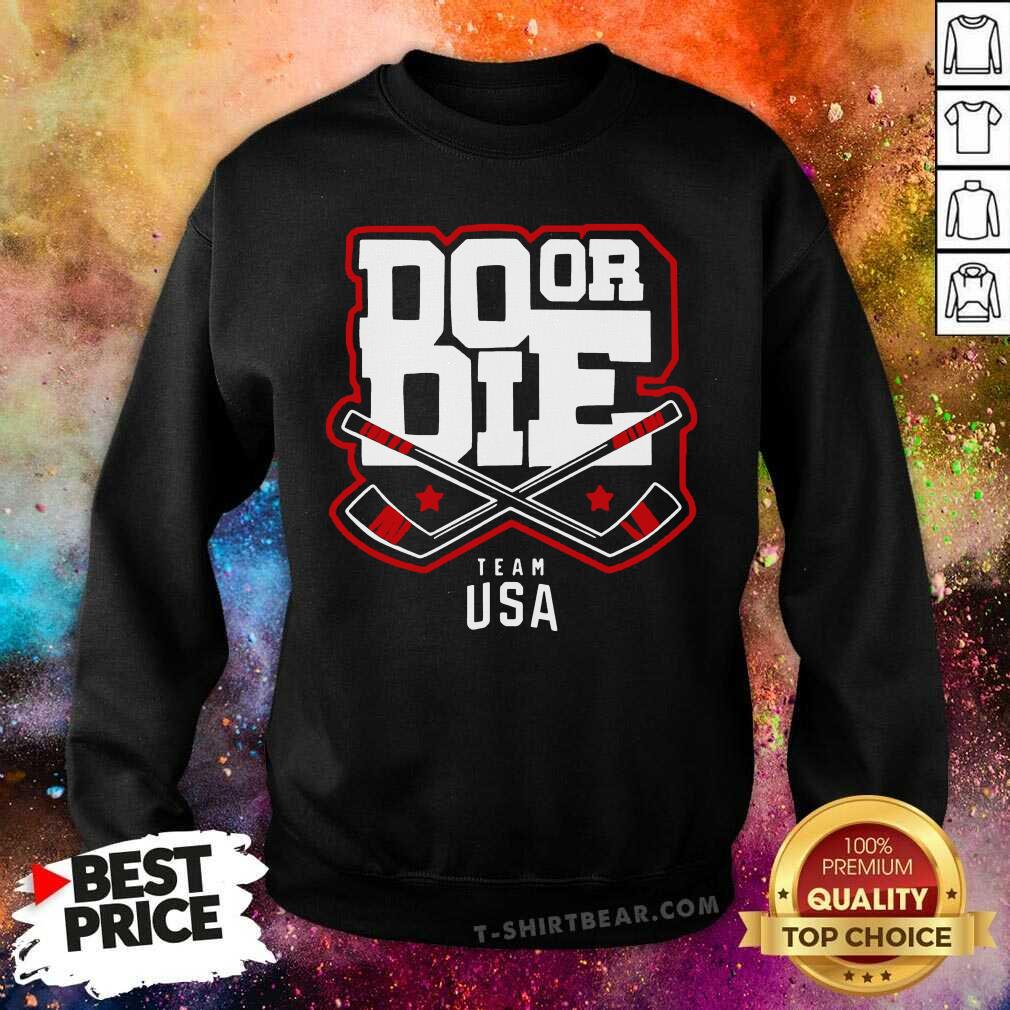 Good Do Or Die Team Usa Hockey Shirt