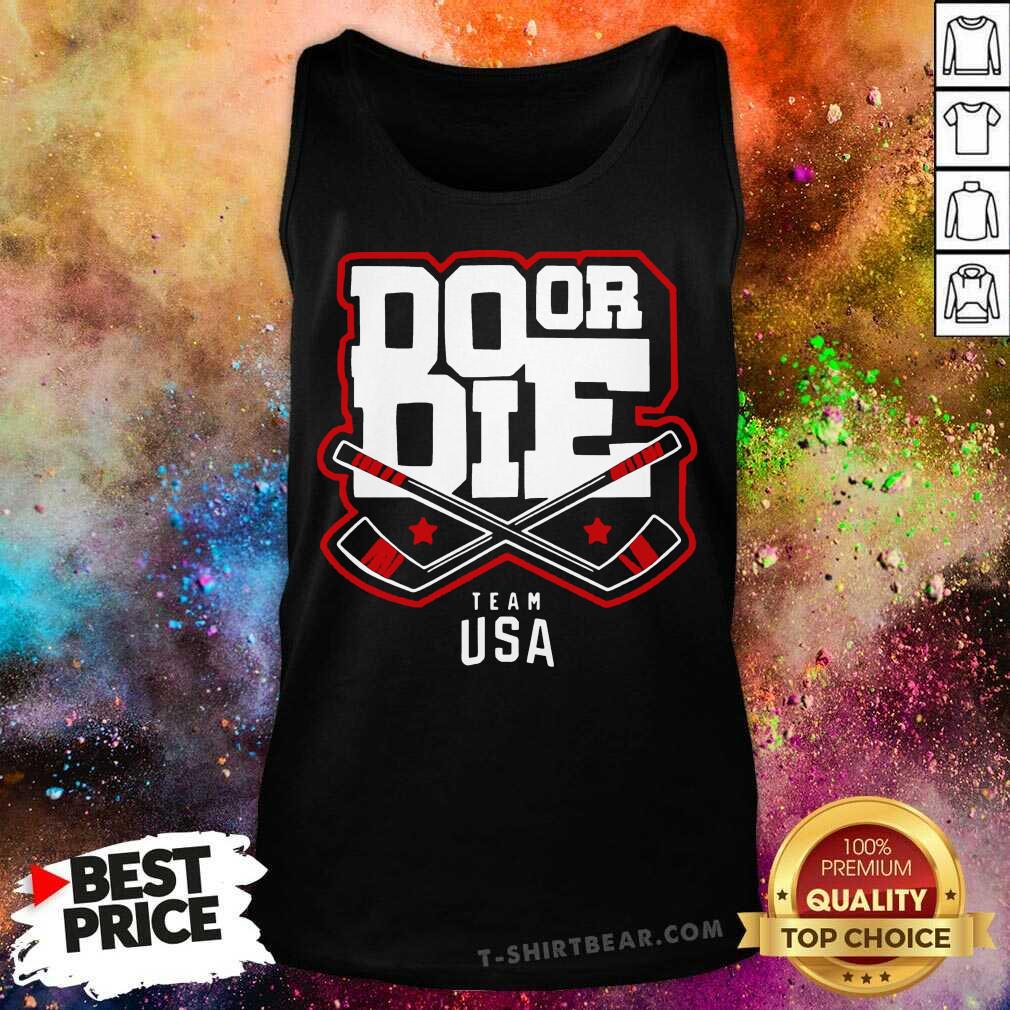 Good Do Or Die Team Usa Hockey Shirt